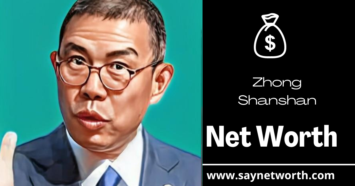 Zhong Shanshan net worth