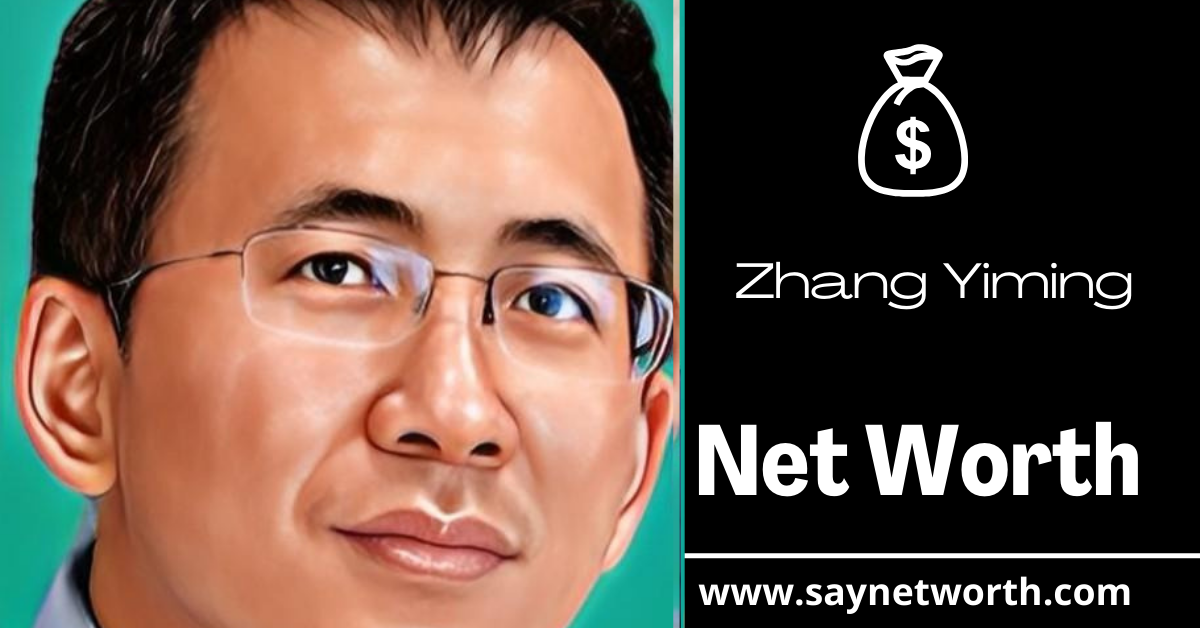 Zhang Yiming net worth