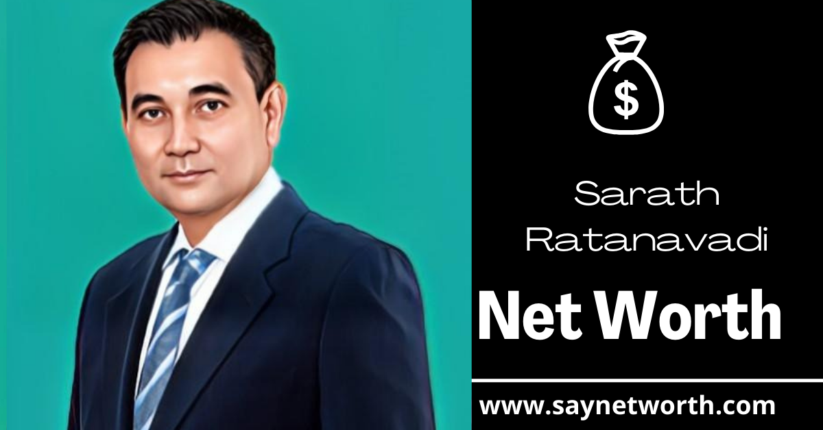 Sarath Ratanavadi net worth